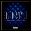 Big D-$tyle - A Dre LaVey Production - Single